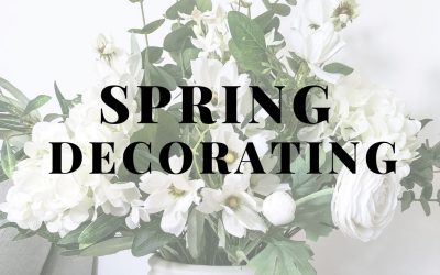 How to Decorate for Spring